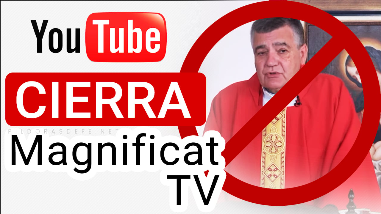 YouTube Cierra Magnificat TV
